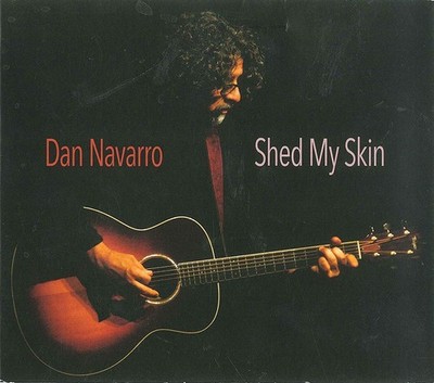 Dan Navarro Shed My Skin (CD) Album Digipak (US IMPORT)