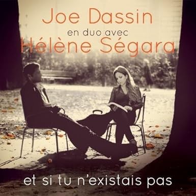 HAlA ne SAgara en duo avec Joe Dassin: et si tu n'Axistais pas [A