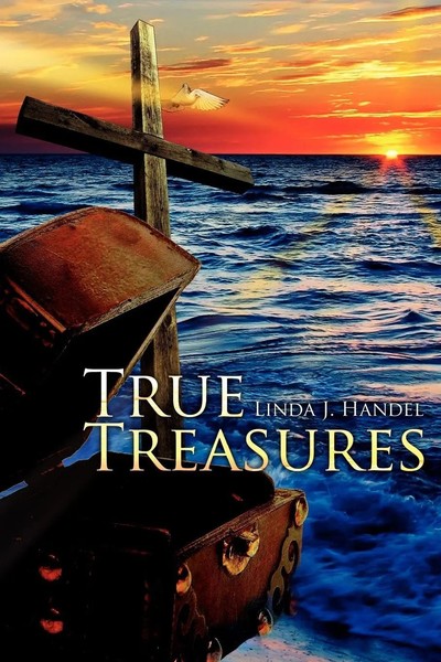 Linda J. Handel | True Treasures | Taschenbuch | Englisch (2007) | AuthorHouse-image