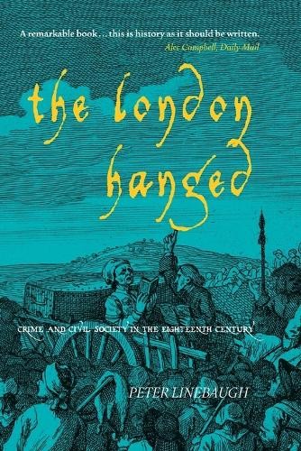 The London Hanged by Peter Linebaugh - 9781859845769