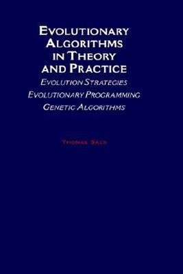 Evolutionary Algorithms in Theory and Practice : Evolution Strate