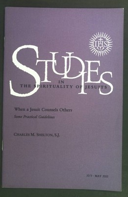 When a Jesuit Counsels Others. Some Practical Guidelines. Studies in the Spiritu