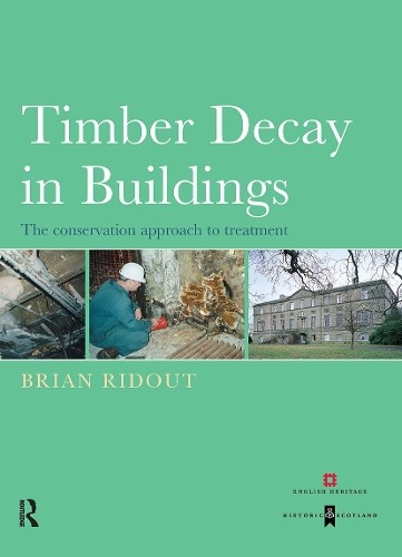 Timber Decay in Buildings by Brian Ridout - 9780419188209