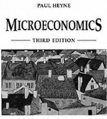 MICROECONOMICS By Paul Heyne *Excellent Condition*