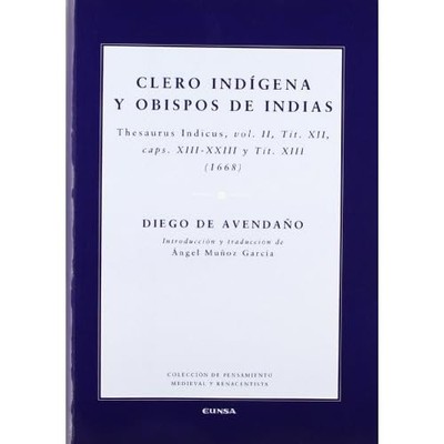Clero ind�gena y obispos de Indias: Thesaurus Indicus I - Spanish Language Paper
