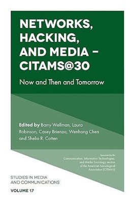 Networks, Hacking and Media - CITAMS@30: Now and Then and Tomorrow (Studies in M