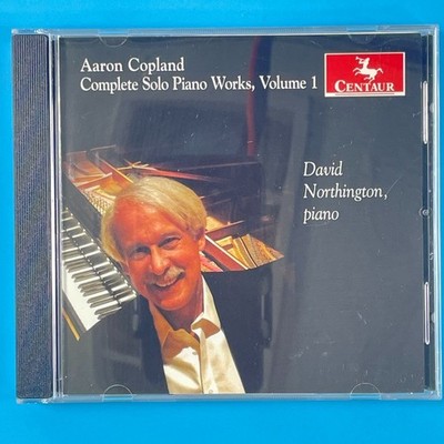 David Northington - Copland: Complete Solo Piano Works Vol 1 - Centaur 2010 - CD