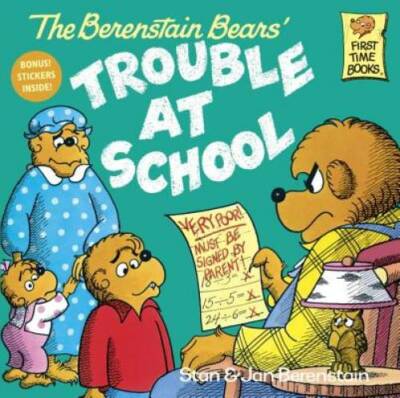 The Berenstain Bears and the Trouble at School - Paperback - GOOD