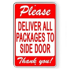 Please Deliver All Packages To Side Door Metal Sign / Magnetic Sign / Decal
