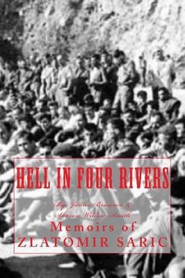 Hell in Four Rivers by Zlatomir Saric (English) Paperback Book