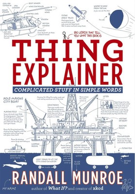 Thing Explainer | Complicated Stuff in Simple Words | Randall Munroe | Englisch