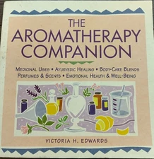 Aromatherapy Companion : Medicinal Uses/Ayurvedic Healing - VERY GOOD