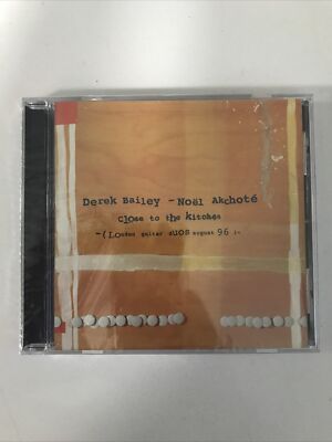Close To the Kitchen: Noel Akchote & Derek Bailey [CD] Blue Chopsticks SEALED!!