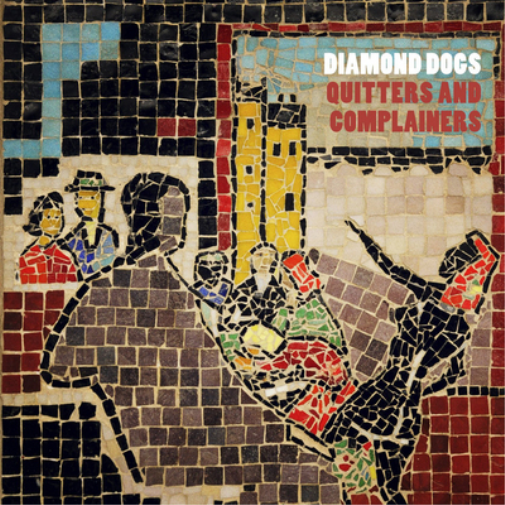 Diamond Dogs Quitters and Complainers (CD) Expanded  Album