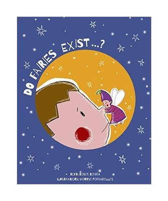 Do fairies exist, Roser Rovira