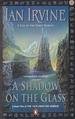 A Shadow On the Glass: Volume One of 't..., Ian, Irvine