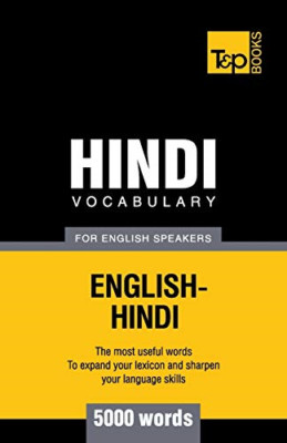 Hindi Vocabulary for English Speakers-5000 Words -  NEW Andrey Taranov 2016