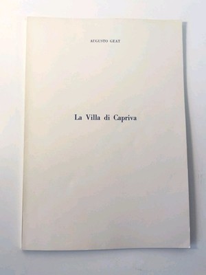La Villa di Capriva - Augusto Geat - 1977