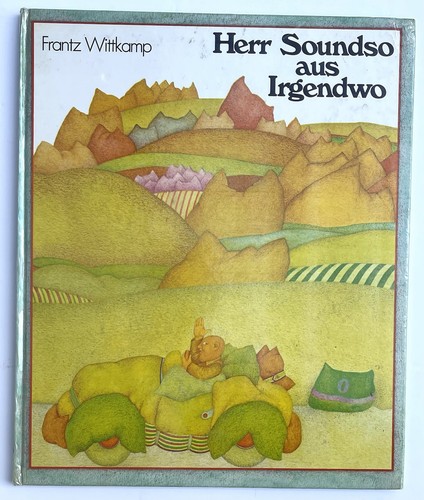 Frantz Wittkamp Herr Soundso aus Irgendwo, Kinderbücher, Frantz Wittkamp - Bild 1 von 1