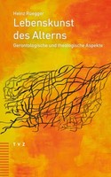 Lebenskunst Des Alterns, Heinz RüEgger