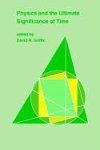 Physics and the Ultimate Significance of Time: Bohm, Pri... | Buch | Zustand gut