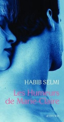 Les Humeurs de Marie-Claire von Selmi, Habib | Buch | Zustand sehr gut