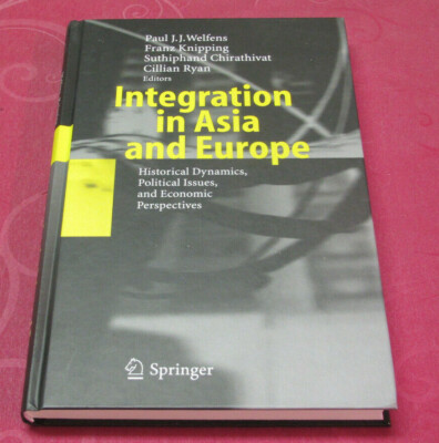 Integration in Asia and Europe     von Paul J.J. Welfens u.a.