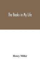 Henry Miller | The Books In My Life | Taschenbuch | Englisch (2020)