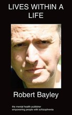 Robert J. Bayley Lives Within A Life (Paperback) (UK IMPORT)
