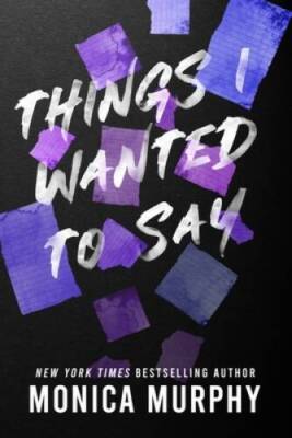 Things I Wanted to Say (Lancaster Prep, 1) - Paperback - VERY GOOD