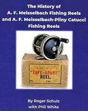The History of A.F. Meisselbach and Meisselbach-Pliny Catucci Reels