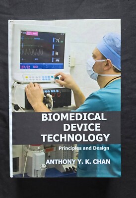 Biomedical Device Technology (Chan) / Biomedical Engineering (2 book lot) JD
