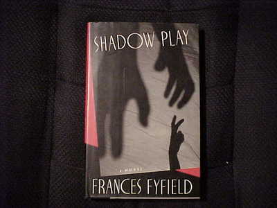 Shadow Play by Frances Fyfield (1993, Hardcover) Book FIRST EDITION Novel