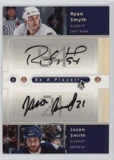 2005 Upper Deck Be a Player SP Signatures Duals Ryan Smyth Jason Smith Auto 1h5x