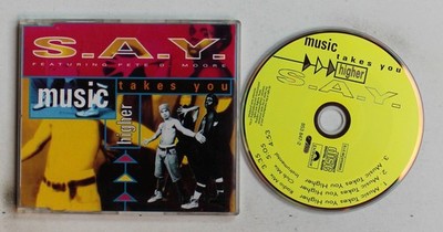 S.A.Y. Feat. Pete D. Moore - Music Takes You Higher GER CDSingle 1994