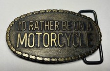 I Would Rather Be On A Motorcycle 70 s/80's Vintage Belt Buckle