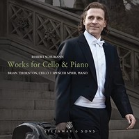 Brian Thornton - Robert Schumann Works For Cello Piano - Cd - G4Z