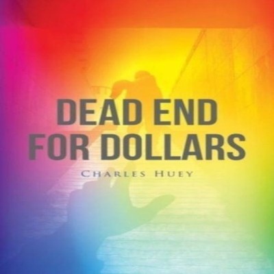 Dead End For Dollars HueyCharles Paperback Publishing Services Co