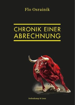 Chronik einer Abrechnung | Flo Osrainik | Taschenbuch | Deutsch | 2023