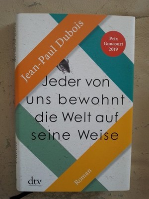 Jean-Paul Dubois: Jeder von uns bewohnt die Welt auf seine Weise (9783423282406)