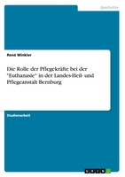 Die Rolle Der PflegekräFte Bei Der Euthanasie In Der Landes-Heil- Und...