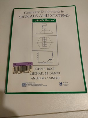 Computer-Erkundungen in Signalen und Systemen mit MATLAB von John Buck, Michael