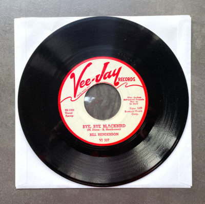 7'' Bill Henderson - Bye, Bye Blackbird - US Vee Jay Promo