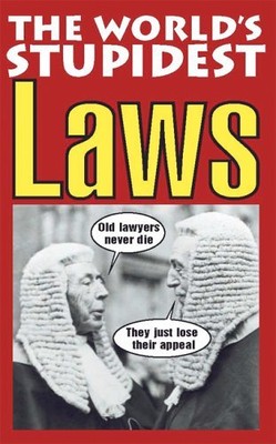 The World's Stupidest Laws,David Crombie