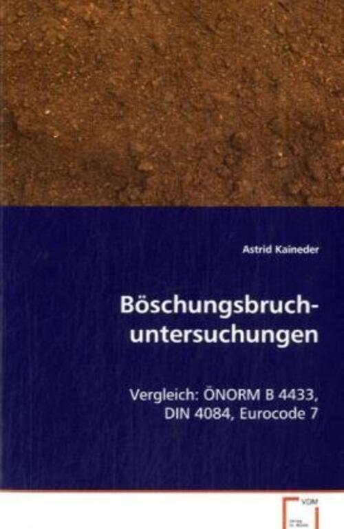 Böschungsbruch-untersuchungen Vergleich:önorm B 4433, Din 4084,