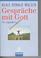 Gespräche mit Gott. Für Jugendliche, Neale Donald Walsch