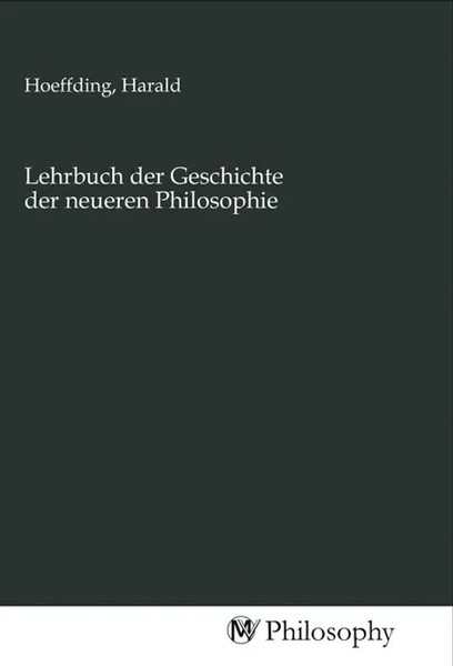 Harald Hoeffding | Lehrbuch Der Geschichte Der Neueren Philosophie | Taschenbuch-image