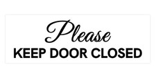 2 Pack Small White Please Keep Door Closed Sign, Cursive, Basic, Wall, Door