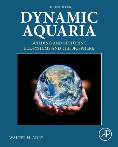 Walter H. Adey Dynamic Aquaria (Copertina rigida)