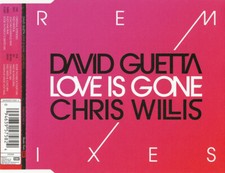 David Guetta & Chris Willis ‎– Love Is Gone (Remixes) - CD Maxi-Single - EU 2007